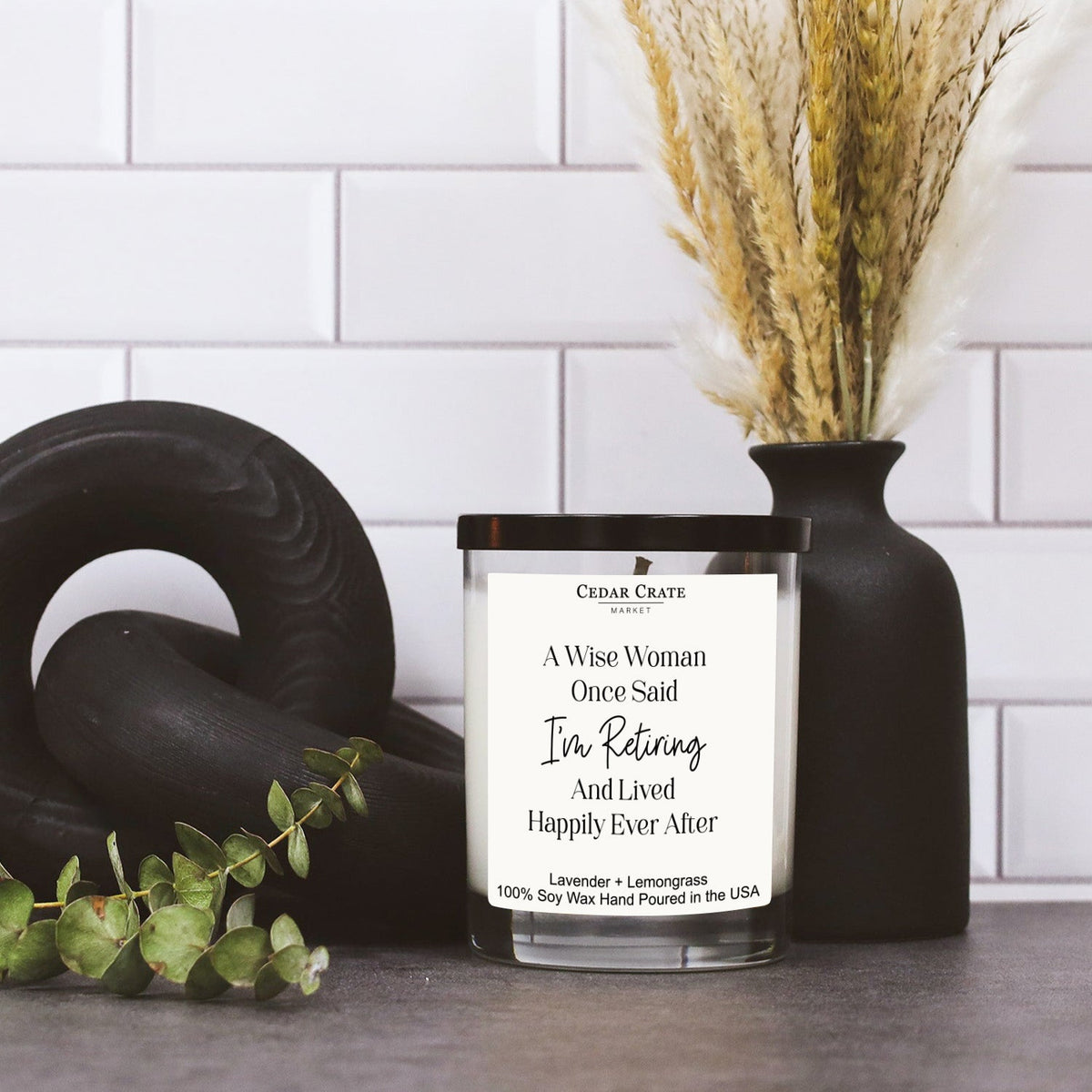 Funny Retirement Candles - A Wise Woman Said I'm Retiring