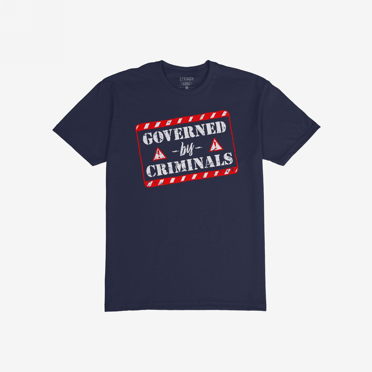 Governed By Criminals T-shirt