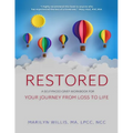 Restored: A Self-Paced Grief Workbook for Your Journey From Loss to Life - Paperback